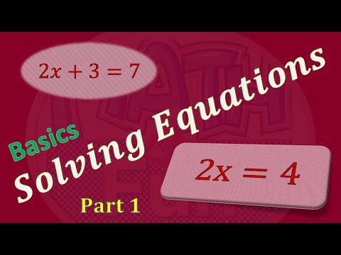 Algebra Basics: Solving Basic Equations Part 1