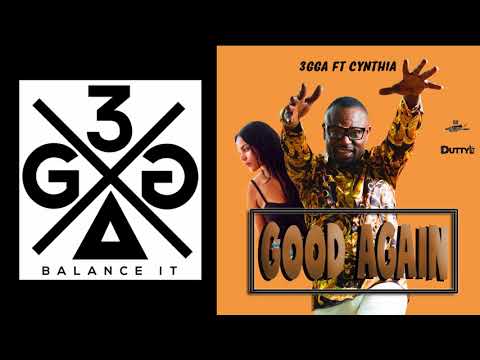 3GGA - GOOD AGAIN FEAT CYNTHIA