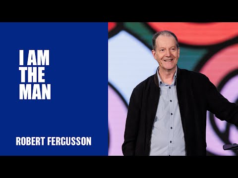 I Am The Man | Robert Fergusson | Hillsong Australia