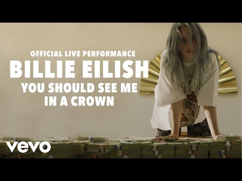 Billie Eilish - you should see me in a crown (Official Live Performance) | Vevo LIFT Video