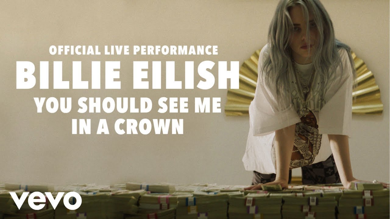 Billie Eilish - you should see me in a crown (Official Live Performance) | Vevo LIFT
