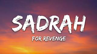 Download lagu For Revenge - Sadrah (Lyrics) mp3