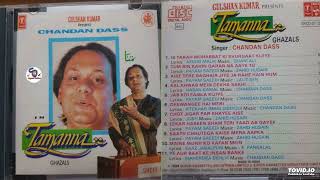 Tamanna ~ Ghazals !! Singer Chandan Dass !! King Of Ghazal !! Old Is Gold@shyamalbasfore