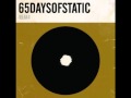 65daysofstatic - Weak4