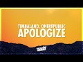 Timbaland Apologize Lyrics Ft OneRepublic 432Hz