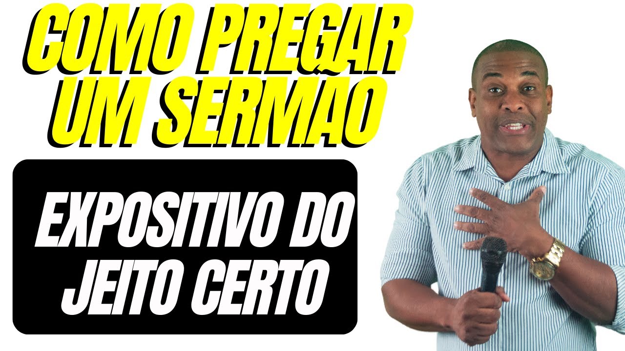 Sermão Expositivo: O melhor para e pregar a palavra de Deus