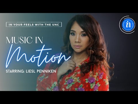 IN YOUR FEELS WITH THE UNC: MUSIC IN MOTION STARRING LIESL PENNIKEN