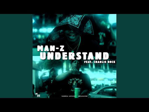 Understand (feat. Charlie Rock)