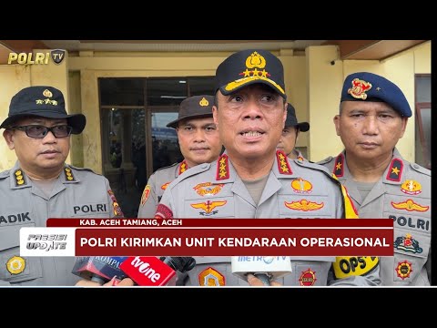 PRESISI UPDATE : WAKAPOLRI PIMPIN DISTRIBUSI PENYALURAN BANTUAN DI ACEH TAMIANG 27/12/2025 (18.00)