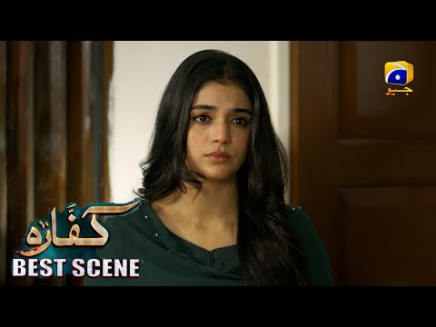 Kaffara Episode 59 | 𝐁𝐞𝐬𝐭 𝐒𝐜𝐞𝐧𝐞 𝟎𝟒 | Ali Ansari - Laiba Khan - Zoya Nasir - Har Pal Geo