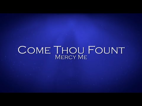 Come Thou Fount