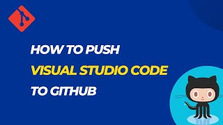 How to push visual studio code project to github | Using Git Bash