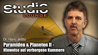 Pyramiden & Planeten II – Hinweise auf verborgene Kammern – Dr. Hans Jelitto