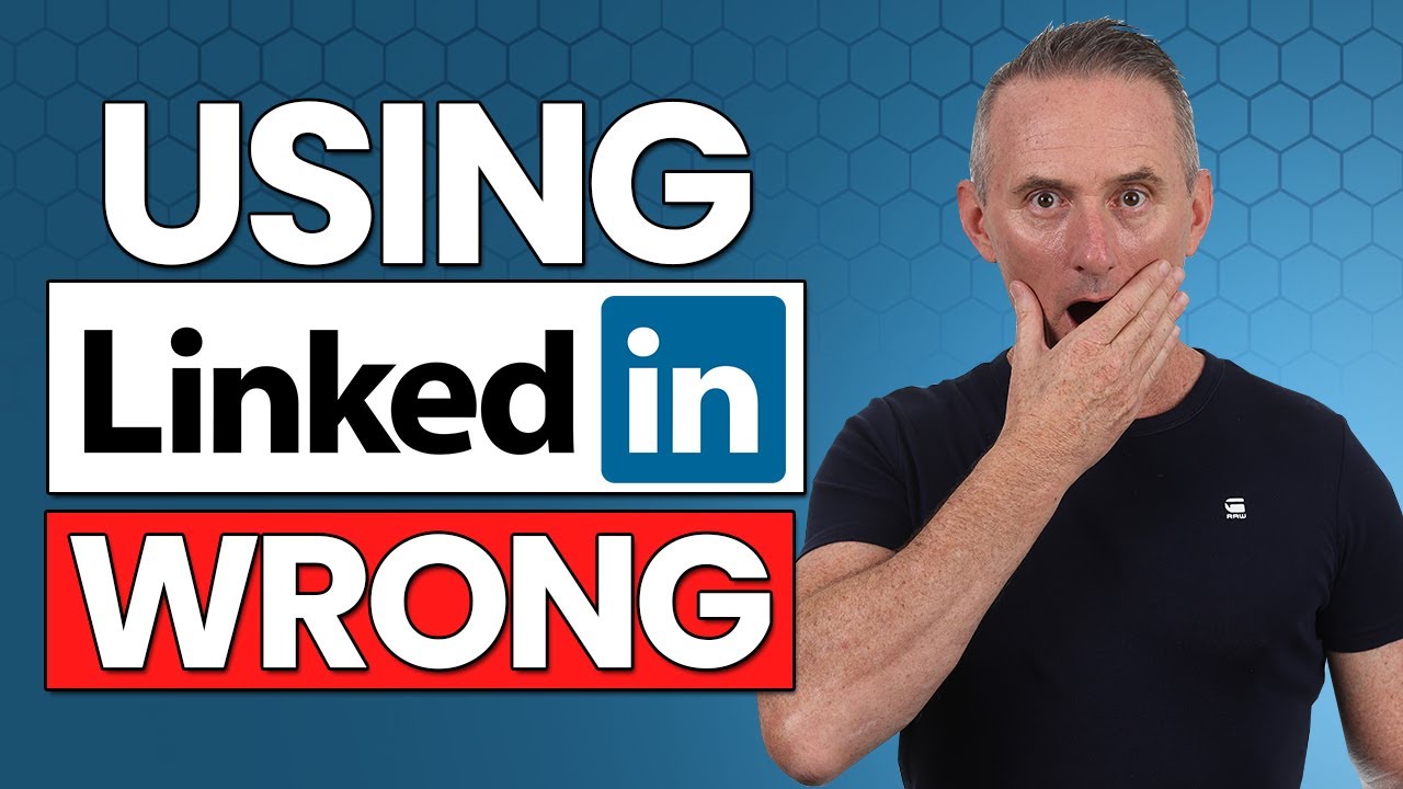 Are You Using LinkedIn Wrong ?