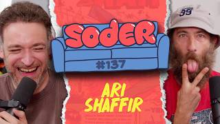 Normalize Diarrhea with Ari Shaffir | Soder Podcast | EP 137