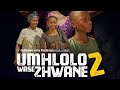 TRAILER | UMHLOLO WASE ZHWANE 2 | SHORT FILM