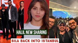 Halil Ibrahim Ceyhan New Sharing !Sila Turkoglu Back into Istanbul