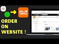 How To Order Pay On Temu Website Step By Step 2025 Tutorial