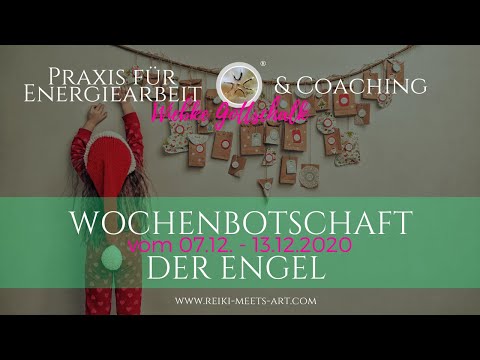 Wochenbotschaft der Engel vom 07.-13.12.2020 incl. Energieübertragung