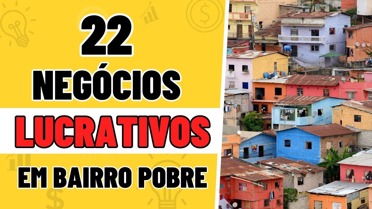 22 IDEIAS DE NEGÓCIO para abrir em BAIRRO POBRE e PEQUENO