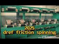 DREF Friction Spinning Machine Is Changing Textile Production In Turkey And India 2025 Machine