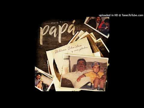 Ulices Chaidez - Para Ti Papá (Audio)