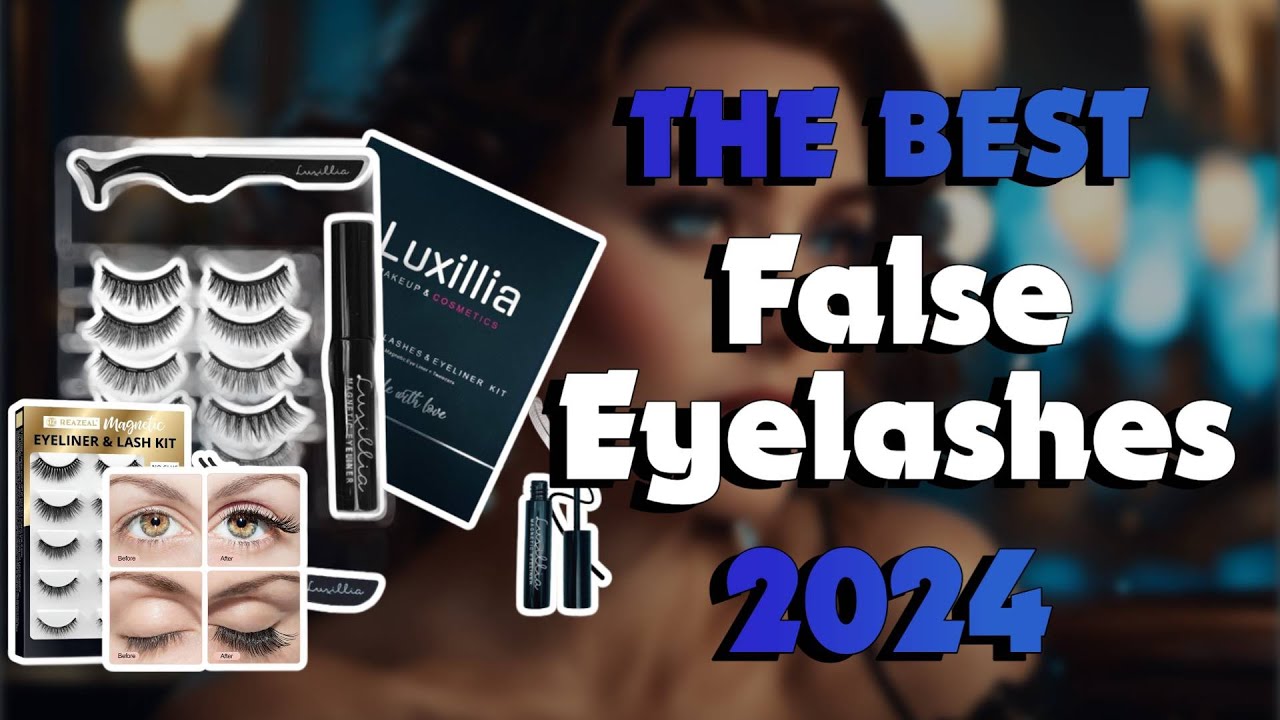 The Top 5 Best Magnetic Eyelashes in 2024 - Must Watch Before Buying!