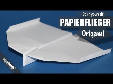 Papierflieger falten / Papierflugzeug Origami Anleitung / Paper Airplane
