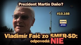 Vladimír Faič zo SMER-SD: Podpis pre kandidáta Martina Daňa? NIE! #10.168