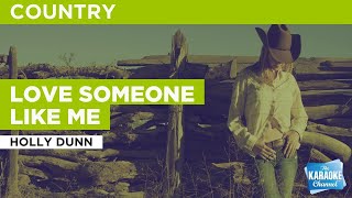 Love Someone Like Me : Holly Dunn | Karaoke with Lyrics