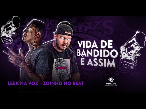 LEEK NA VOZ, VIDA DE BANDlD0 É ASSIM - REMIX BREGA FUNK ( ZOINHO NO BEAT )
