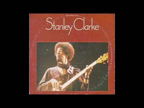 Stanley Clarke - Stanley Clarke (1974) Side 1, vinyl album