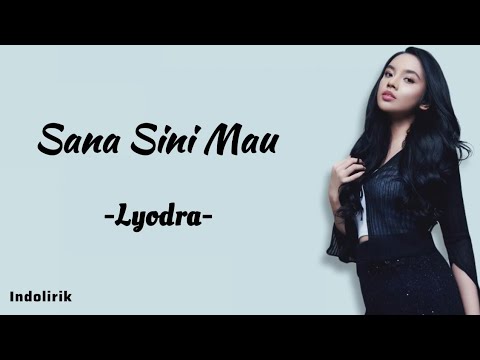 Lyodra - Sana Sini Mau | Lirik Lagu