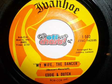 Eddie & Dutch - My Wife, The Dancer ■ 45 RPM 1970 ■ OffTheCharts365