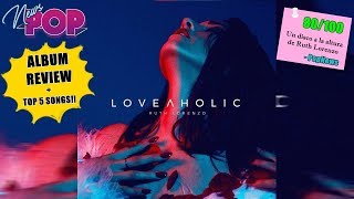 Ruth Lorenzo - Loveaholic (ALBUM REVIEW + TOP 5 SONGS)