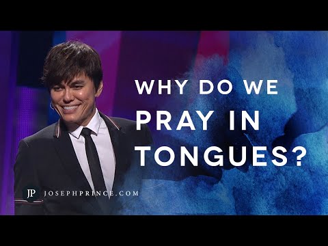Why Do We Pray In Tongues? | Joseph Prince