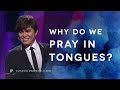 Why Do We Pray In Tongues Joseph Prince