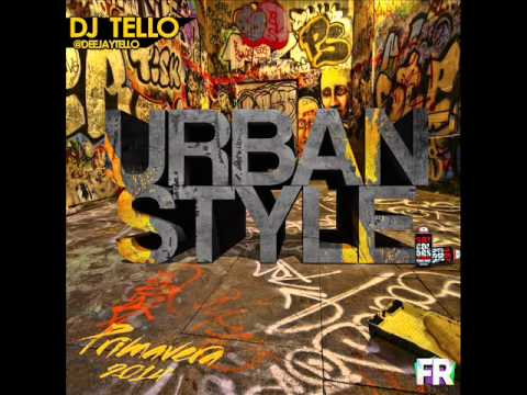 17. Dj Tello - Urban Style Primavera 2014