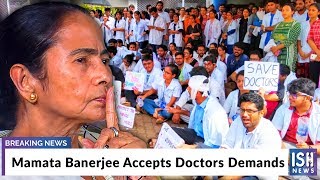 Mamata Banerjee Accepts Doctors Demands