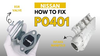 2019-2025 Altima & 2021-22 Rogue 2.5L EGR Valve Failure: P0401, Rough