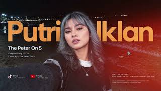 Download lagu ST12 - Putri Iklan - Cover By - Peter On Five's mp3