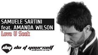 SAMUELE SARTINI feat. AMANDA WILSON - Love u seek [Official video HD]