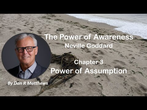 Power of Assumption (Ch 3) 📖 The Power of Awareness by Neville Goddard Audio Book | Dan R Matthews