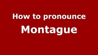 How to pronounce Montague