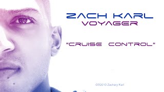Zach Karl - Cruise Control (Audio)