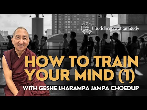 Mahayana Mind Training | 8 Verses for Training the Mind (1) | Geshe Lharampa Jampa Choedup