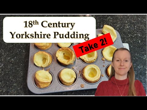 18th Century Yorkshire Pudding Recipe | TAKE 2!