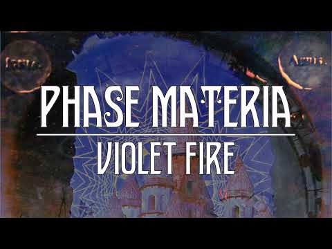 Phase Materia - Violet Fire (Official Audio)