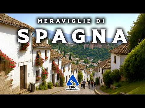Meraviglie della Spagna | I Luoghi ed I Borghi più Incredibili della Spagna | 4K Guida di Viaggio