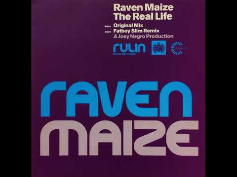 Raven Maize  - The Real Life (Original)